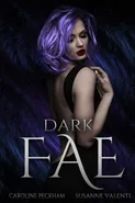 Dark Fae - Caroline Peckham