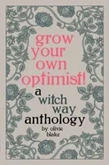 Grow Your Own Optimist! - Olivie Blake
