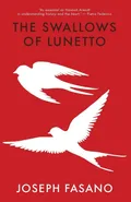 The Swallows of Lunetto - Joseph Fasano
