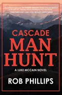 Cascade Manhunt - Rob Phillips