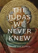 The Judas We Never Knew - Kuiken Jerome Van