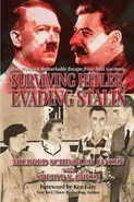 Surviving Hitler, Evading Stalin - Mildred Schindler Janzen