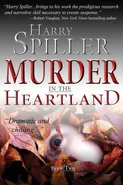 Murder in the Heartland - Harry Spiller