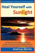 Heal Yourself with Sunlight - Andreas Moritz
