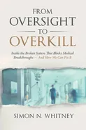 From Oversight to Overkill - Simon N. Whitney
