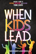 When Kids Lead - Todd Nesloney