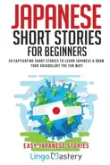 Japanese Short Stories for Beginners - Mastery Lingo