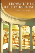 L'Homme Le Plus Riche de Babylone - George Samuel Clason