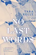 No Last Words - Tara Kelly