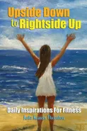 Upside Down to Rightside Up - Jade Krauss Thornton
