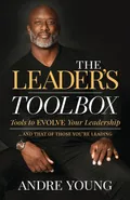The Leader's Toolbox - Andre Young