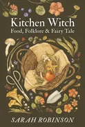Kitchen Witch - Sarah Robinson