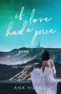 If Love Had a Price - Ana Huang