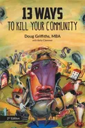13 Ways to Kill Your Community 2nd Edition - Doug Griffiths