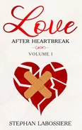 Finding Love After Heartbreak - Stephan Speaks