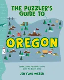 The Puzzler's Guide to Oregon - Jen Funk Weber