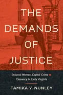 The Demands of Justice - Tamika Y. Nunley