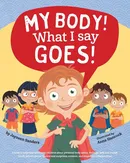 My Body! What I Say Goes! - Jayneen Sanders