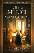 The Medici Manuscript - C.J. Archer