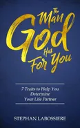 The Man God Has For You - Stephan Labossiere