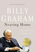 Nearing Home - Billy Graham