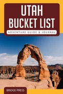 ??Utah Bucket List Adventure Guide & Journal - Press Bridge
