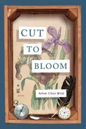 Cut to Bloom - Noah Arhm Choi