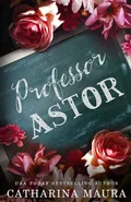Professor Astor - Catharina Maura