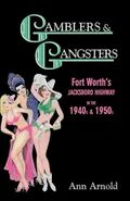 Gamblers & Gangsters - Ann Arnold