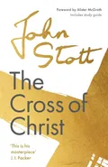 The Cross of Christ - John Stott
