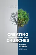 Creating Transformational Churches - Thomas Manning