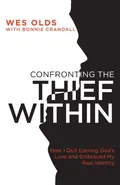 Confronting the Thief Within - Wes Olds