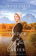 Under the Blue Skies - Goyer Tricia