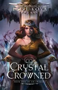Crystal Crowned (Air Awakens Series Book 5) - Elise Kova