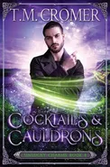 Cocktails & Cauldrons - T.M. Cromer
