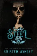 Smoke and Steel - Ashley Kristen