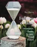 Fullness of Time - Ray Harris