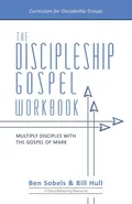The Discipleship Gospel Workbook - Bill Hull