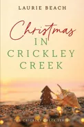 Christmas in Crickley Creek - Laurie Beach