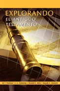 EXPLORANDO EL ANTIGUO TESTAMENTO (Spanish - Westlake T. Purkiser