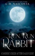 Run, Run Rabbit - C.M. Nascosta