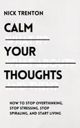 Calm Your Thoughts - Nick Trenton