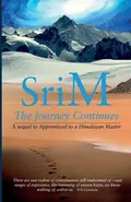 The Journey Continues - Sri M
