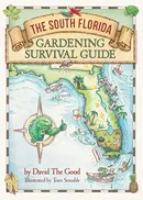 The South Florida Gardening Survival Guide - Good David The