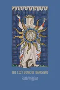 The Lost Book of Barkynge - Ruth Wiggins