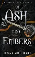 Of Ash and Embers - Jenna Wolfhart