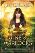 Wine & Warlocks - T.M. Cromer