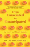 From Emaciated to Emancipated - Ryan Althaus