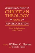 Readings in the History of Christian Theology, Volume 2 - William C. Placher