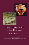 The Toad and the Jaguar - Ralph Metzner